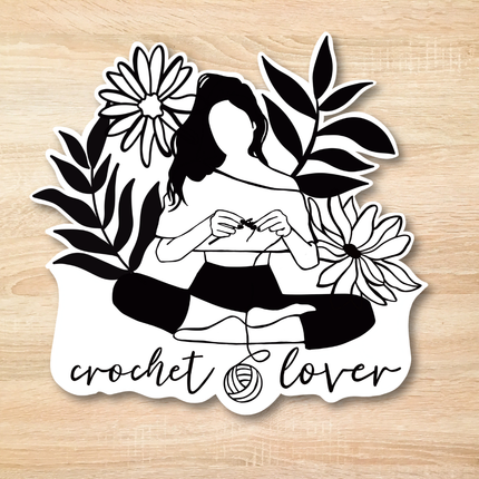 Crochet Lover Sticker, Yarn Shop, Crocheter