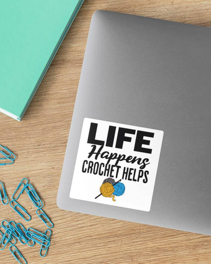 Life Happens Crochet Helps Sticker