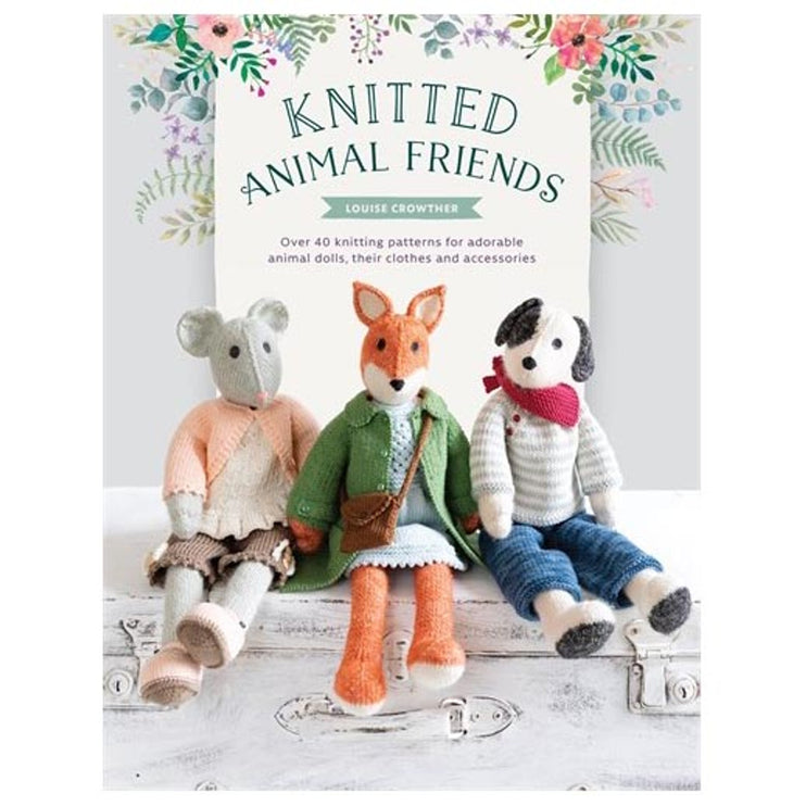 Knitted Animal Friends by Louise Crowther