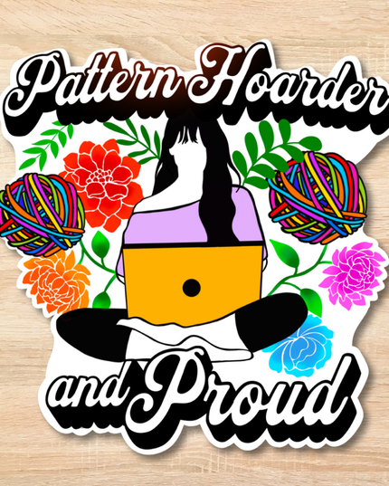 Pattern Hoarder and Proud Sticker, Yarn